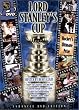 Lord Stanley's Cup - Hockey's Ultimate Prize