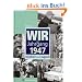 Wir vom Jahrgang 1947: Kindheit und Jugend