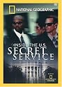 National Geographic: Inside the U.S. Secret Service