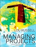 Managing Projects: A Practical Guide for Learning Professionals