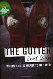 The Gutter: Where Life is Meant to be Lived