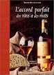L'Accord parfait des vins et des mets