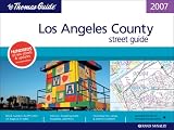 Thomas Guide 2007 Los Angeles County Street Guide and Directory (Thomas Guide Los Angeles County Street Guide & Directory)