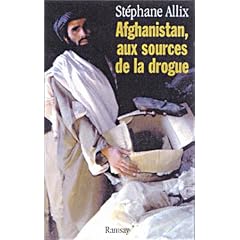 Afghanistan, aux sources de la drogue