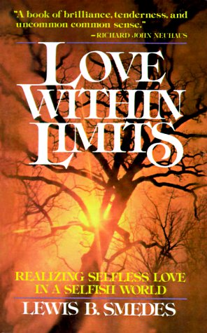 Love Within Limits: Realizing Selfless Love in a Selfish World under Bibles in The Books Store