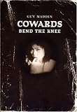 Cowards Bend the Knee