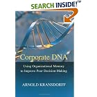 Corporate DNA: Using Organizational Memory to Improve Poor Decision-making by Cheese Making