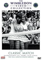 Wimbledon 1978 Final - Navratilova vs. Evert