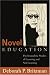Novel Education: Psychoanalytic Studies of Learning And Not Learning (Counterpoints: Studies in the Postmodern Theory of Education)