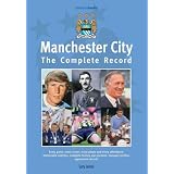 Manchester City: The Complete Record (Complete Record Series)by Gary James