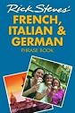 Rick Steves' French, Italian & German Phrase Book and Dictionary (Rick Steves Language Series)