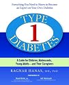 Type 1 Diabetes: A Guide for Children, Adolescents, Young Adults--and Their Caregivers, Third Edition