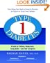 Type 1 Diabetes: A Guide for Children, Adolescents, Young Adults--and Their Caregivers, Third Edition