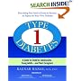 Type 1 Diabetes: A Guide for Children, Adolescents, Young Adults--and Their Caregivers, Third Edition