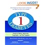 Type 1 Diabetes: A Guide for Children, Adolescents, Young Adults--and Their Caregivers, Third Edition