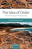 The idea of order : the circular archetype in prehistoric Europe