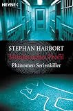 M�rderisches Profil: Ph�nomen Serient�ter - Stephan Harbort