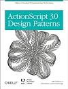 W.Sanders's .C.Cumaranatunge's ActionScript 3.0 Design Patterns(ActionScript 3.0 DesignPatterns:ObjectOrientedProgrammingTechniques(AdobeDeveloperLibrary)[Paperback]2007)