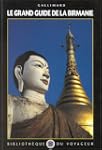 Le Grand Guide de la Birmanie (Myanma...