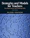 Strategies and Models for Teachers: Teaching Content and Thinking Skills (6th Edition)