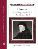 Review Facts On File Inc  / Critical Companion to Chaucer: A Literary Reference to His Life and Work (Critical Companion (Hardcover)): A Literary Reference to His Life and Work (Critical Companion to...)