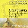 Stravinsky : Le sacre du printemps - Le roi des �toiles - P�trouchka