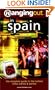 Hanging Out in Spain: The Complete Guide to the Hottest Cities, Scenes & Parties