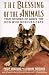 The Blessing of the Animals: True Stories of Ginny, the Dog Who Rescues Cats