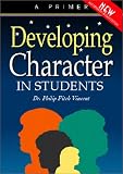 Developing Character in Students: A Primer