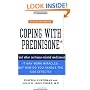 Coping with Prednisone,  Revised and Updated: (*and Other Cortisone-Related Medicines)
