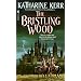The Bristling Wood (Deverry Series, Book Three)