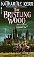 The Bristling Wood