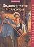 Shadows in the Glasshouse (American Girl History Mysteries)