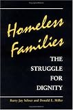 Homeless Families: THE STRUGGLE FOR DIGNITY