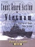 Coast Guard Action in Vietnam: Stories of Those Who Served