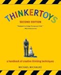 Thinkertoys: A Handbook of Creative-T...