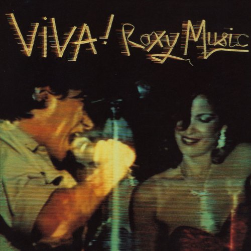 VIVA!ロキシー・ミュージック(ザ・ライヴ・ロキシー・ミュージック・アルバム)(紙ジャケット仕様)