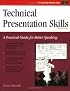 Crisp: Technical Presentation Skills, Revised Edition: A Practical Guide for Better Speaking (Crisp Fifty-Minute Books)