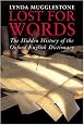 Lost for Words: The Hidden History of the Oxford English Dictionary