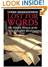Lost for Words: The Hidden History of the Oxford English Dictionary