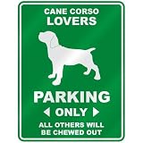 CANE CORSO LOVERS PARKING ONLY PARKING SIGN DOG