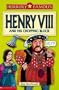 Henry VIII and His Chopping Block (Horribly Famous)