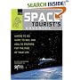The Space Tourist's Handbook: Where to Go, What to See, and How to Prepare for the Ride of Your LifeQuirk Books
