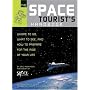 The Space Tourist's Handbook: Where to Go, What to See, and How to Prepare for the Ride of Your Life