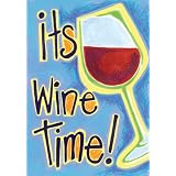 Its Wine Time Garden 