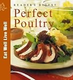Perfect Poultry (Eat Well, Live Well)
