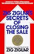 Zig Ziglar's Secrets of Closing the Sale