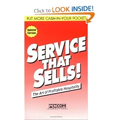 Service That Sells! the Art of Profitable Hospitality