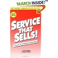 Service That Sells! the Art of Profitable Hospitality