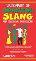 Dictionary of Spanish Slang and Colloquial Expressions